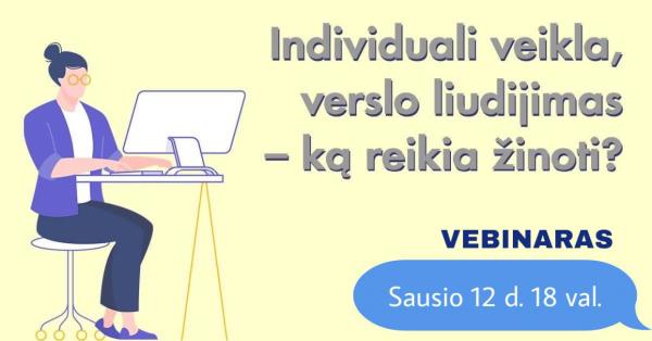 NEMOKAMAS VEBINARAS - „INDIVIDUALI VEIKLA, VERSLO LIUDIJIMAS - KĄ REIKIA ŽINOTI“-0
