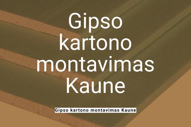 Gipso kartono montavimas Kaune-0