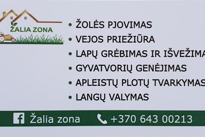*Žolės pjovimas, vejos priežiūra, tręšimas *Didelių plotų priežiura *Aeravimas/skarifikavimas *Aukštos žolės trimeriavimas. *Gyvatvorių karpymas/genėjimas *Apleistų plotų tvarkymas/valymas *Medžių pjovimas,-0