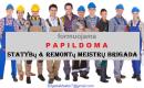 Formuojama papildoma meistrų brigada – būsto remontas, apdaila, statybos-0