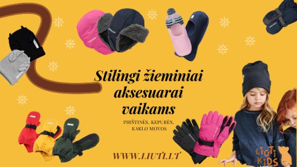Liuti.lt: kokybiškai vaikystei – stilingos žieminės kepurės ir vaikiškos pirštinės-0