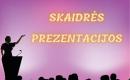 Pristatymų kūrimas (prezentacijos, skaidrės)-0