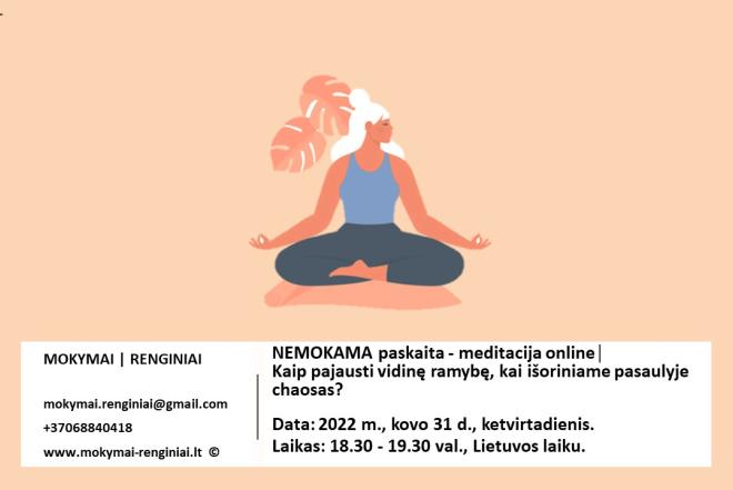 NEMOKAMA paskaita-meditacija online | Kaip pajausti vidinę ramybę, kai išoriniame pasaulyje chaosas?-0
