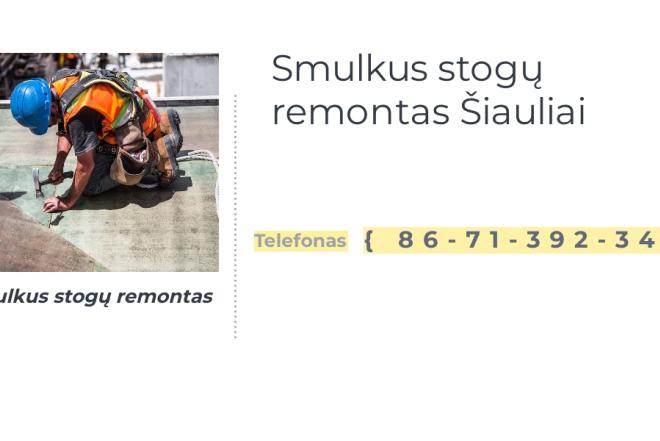Smulkus stogų remontas Šiauliai-0