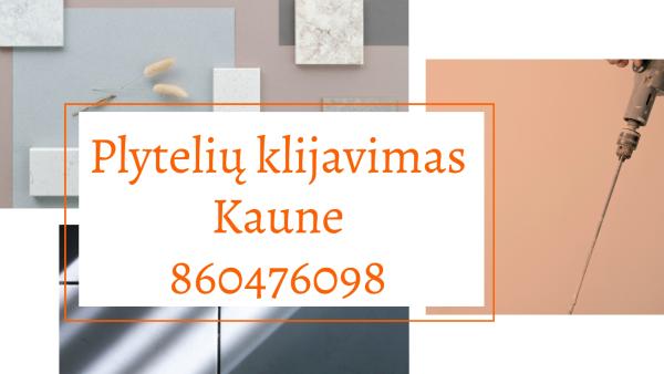 Grindų plytelių klijavimas Kaunas 860476098-0
