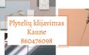 Grindų plytelių klijavimas Kaunas 860476098-0