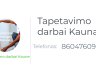 Tapetavimo darbai Kaunas-0