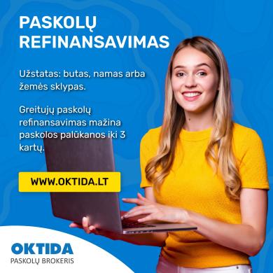 Būsto paskolos refinansavimas nuo Paskolų brokerio OKTIDA-0