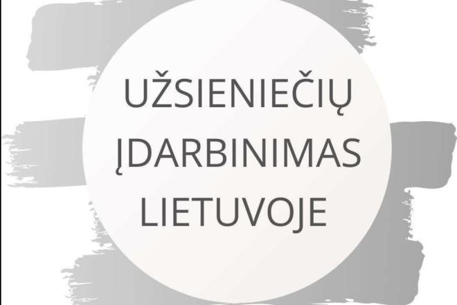 Užsieniečių įdarbinimas Lietuvoje / Migracija-0