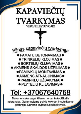 PAMINKLAI, KAPAVIEČIŲ TVARKYMAS!-3