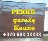 PERKU GARAŽĄ KAUNE. Rajonas nesvarbu.-0